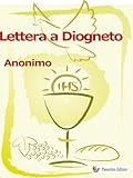 Lettera A Diogneto Italian Edition