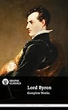 Delphi Complete Works Of Lord Byron Illustrated Delphi Poets Series Book 6 English Edition