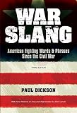 War Slang American Fighting Words Phrases Since The Civil War Third Edition