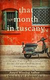 That Month In Tuscany Take Me There