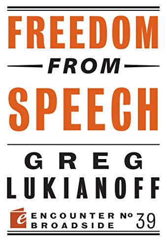 Freedom from Speech (By: Greg Lukianoff) cover