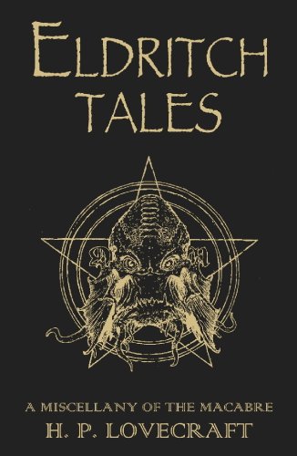 Eldritch Tales: A Miscellany of the Macabre book cover