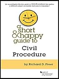 A Short And Happy Guide To Civil Procedure Short And Happy Series