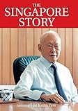 The Singapore Story Memoirs Of Lee Kuan Yew English Edition