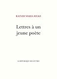 Lettres %C3%A0 Un Jeune Po%C3%A8te (litt%C3%A9rature & Documents T. 6904)