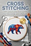 Cross Stitch Learn How To Cross Stitch Simple And Easy Pictures Patterns And Shapes Cross Stitch Crossstitch Needlework Needlepoint Embroidary Crossstitching Crochet English Edition