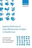 Applied Methods Of Costeffectiveness Analysis In Healthcare Handbooks In Health Economic Evaluation Book 3 English Edition