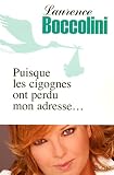Puisque Les Cigognes Ont Perdu Mon Adresse