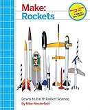 Make Rockets Downtoearth Rocket Science English Edition