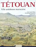 Ttouan Ville Andalouse Marocaine Patrimoine De La Mditerrane