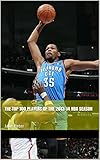 The Top 100 Players Of The 201314 Nba Season Jake Peter English Edition