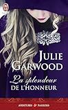 La Splendeur De L'honneur (j'ai Lu Aventures & Passions T. 10613)