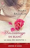 La Saga Des Bedwyn (tome 1)   Un Mariage En Blanc