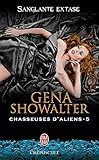 Chasseuses D'aliens (tome 5)   Sanglante Extase (j'ai Lu Cr%C3%A9puscule T. 10259)