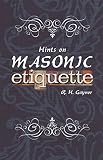 Hints On Masonic Etiquette English Edition