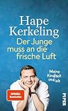Der Junge Muss An Die Frische Luft Meine Kindheit Und Ich German Edition