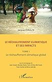 Le Rchauffement Climatique Et Ses Impacts Tome I Le Rchauffement Climatique Global
