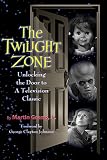 The Twilight Zone Unlocking The Door To A Television Classic English Edition