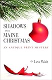 Shadows On A Maine Christmas Antique Print Mystery Series Book 7 English Edition