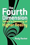 The Fourth Dimension Toward A Geometry Of Higher Reality Dover Books On Science English Edition