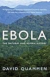 Ebola The Natural And Human History English Edition
