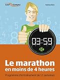 Le Marathon En Moins De 4 Heures Avec Un Programme Dentranement De 12 Semaines