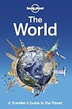 The World A Travellers Guide To The Planet Travel Guide English Edition