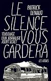 Le Silence Vous Gardera Tmoignage