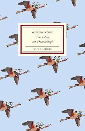 Freundschaft. Eine philosophische Erkundung Wilhelm Schmid