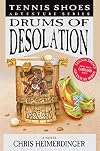 Tennis Shoes Adventure Series, Vol. 12: Drums of Desolation