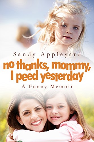 No Thanks, Mommy, I Peed Yesterday book cover