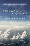 Skyfaring A Journey With A Pilot