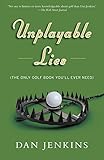 Unplayable Lies The Only Golf Book Youll Ever Need Anchor Sports English Edition