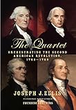 The Quartet Orchestrating The Second American Revolution 17831789 English Edition