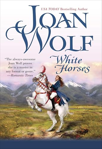 White Horses (By: Joan Wolf) cover