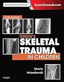 Greens Skeletal Trauma In Children Ebook Skeletal Trauma In Children Green English Edition