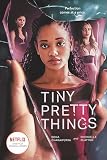 Tiny Pretty Things