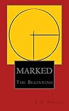 Marked: The beginning