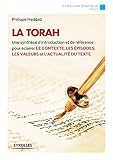 La Torah Une Synthse Dintroduction Et De Rfrence Pour Clairer Le Contexte Les Pisodes Les Valeurs Et Lactualit Du Texte Eyrolles Pratique