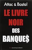 Le Livre Noir Des Banques