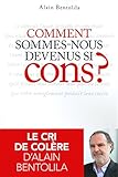 Comment Sommesnous Devenus Si Cons 