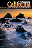 Photographing California Vol 1 North A Guide To The Natural Landmarks Of The Golden State English Edition