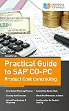 Practical Guide To Sap Copc Product Cost Controlling English Edition