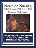 Notes On Nursing What It Is And What It Is Not English Edition