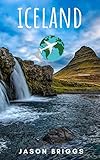 Plan Ahead Iceland Travel Guide Iceland Travel Tips 2017 Reykjavik Trave Guide Iceland Ring Road Iceland Budget Iceland On Cheap Iceland Northern Travel Guides Book 3 English Edition