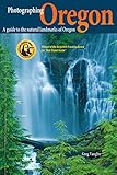 Photographing Oregon A Guide To The Natural Landmarks Of Oregon English Edition