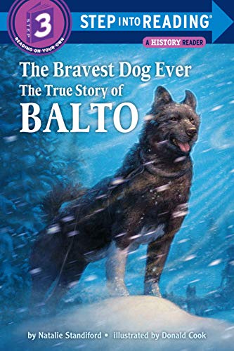 Bravest Dog Ever: Story of Balto (By: Natalie Standiford) cover
