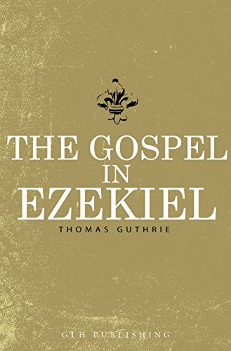 The Gospel in Ezekiel