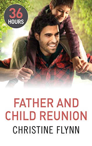 Father And Child Reunion (By: Christine Flynn) cover