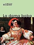 La Dama Boba Spanish Edition